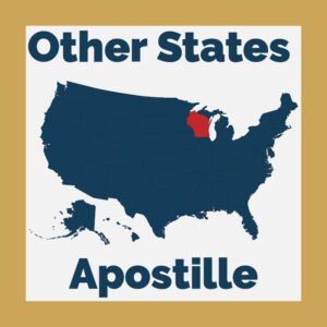 Out of State Apostille - Wisconsin Apostille Agent -Same Day Apostille
